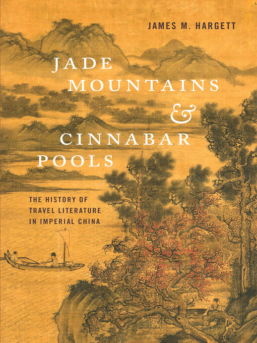Title details for Jade Mountains and Cinnabar Pools by James M. Hargett - Available